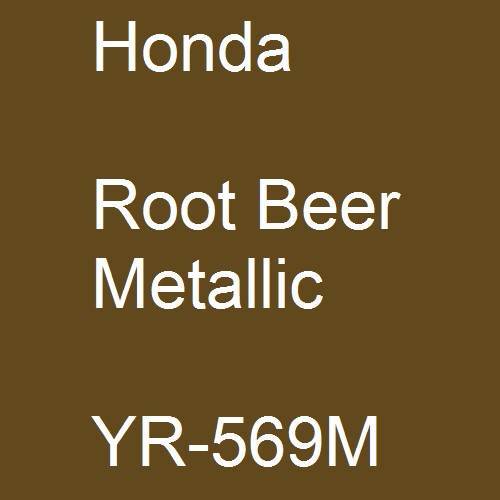 Honda, Root Beer Metallic, YR-569M.